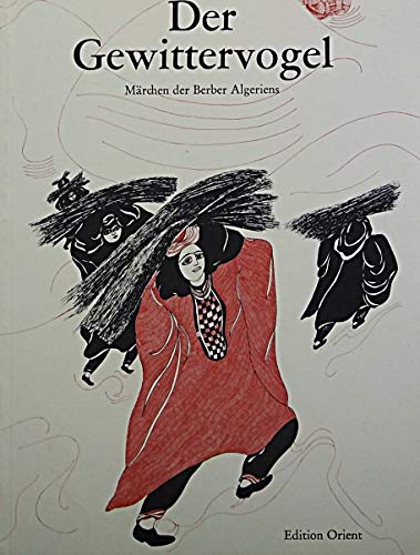 Der Gewittervogel: Märchen der Berber Algeriens Books