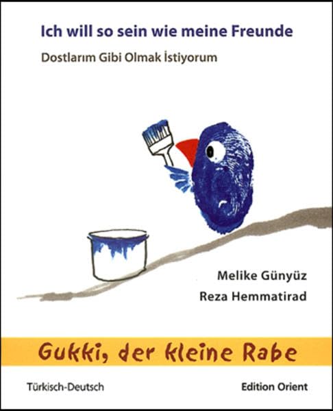 Gukki, der kleine Rabe: Ich will so sein wie meine Freunde (Türkisch-Deutsch) Foreign Languages ​​& Dictionaries