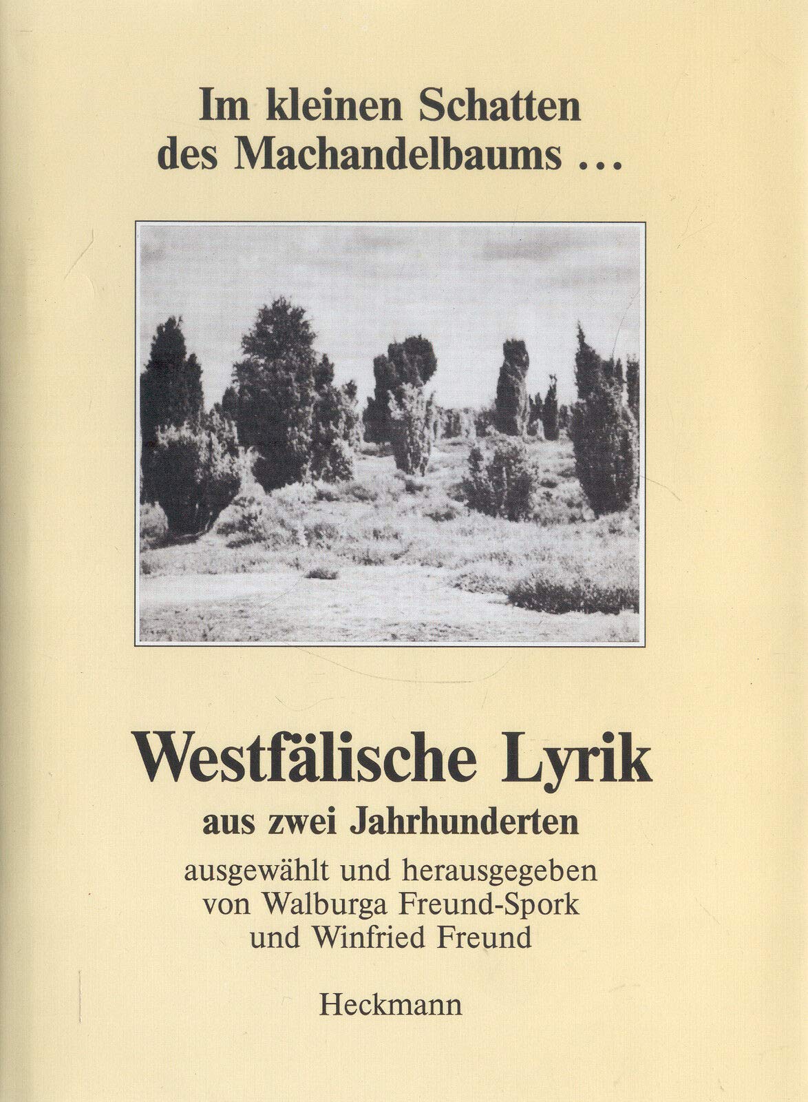 Im kleinen Schatten des Machandelbaums . . . Westfälische Lyrik aus zwei Jahrhunderten Books