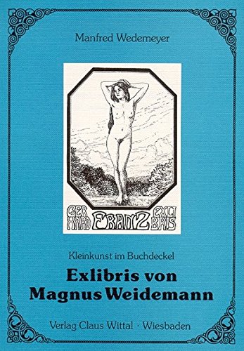 Exlibris vom Magnus Weidemann. Kleinkunst im Buchdeckel Books