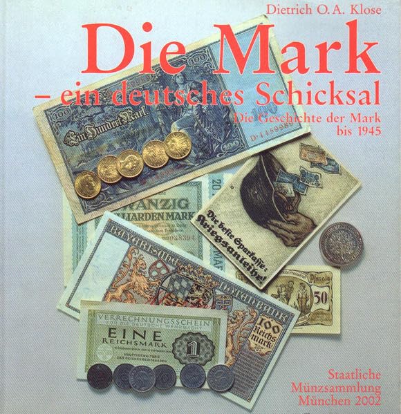 Die Mark - ein deutsches Schicksal : Geschichte der Mark bis 1945. book