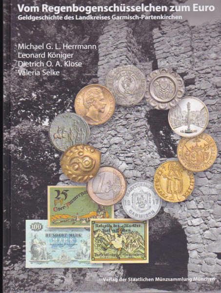 Vom Regenbogenschüsselchen zum Euro: Geldgeschichte des Landkreises Garmisch-Partenkirchen Film, Art & Culture