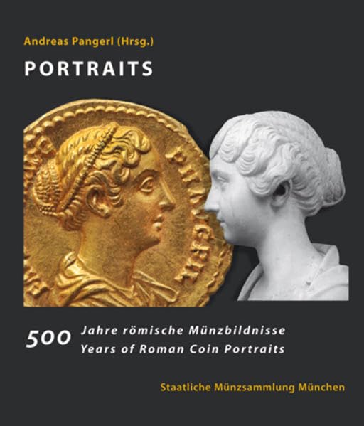 Portraits: 500 Jahre römische Münzbildnisse. 500 Years of Roman Coin Portraits book