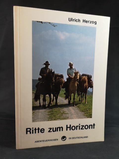 Ritte zum Horizont. Abenteuerreisen in Deutschland Travel