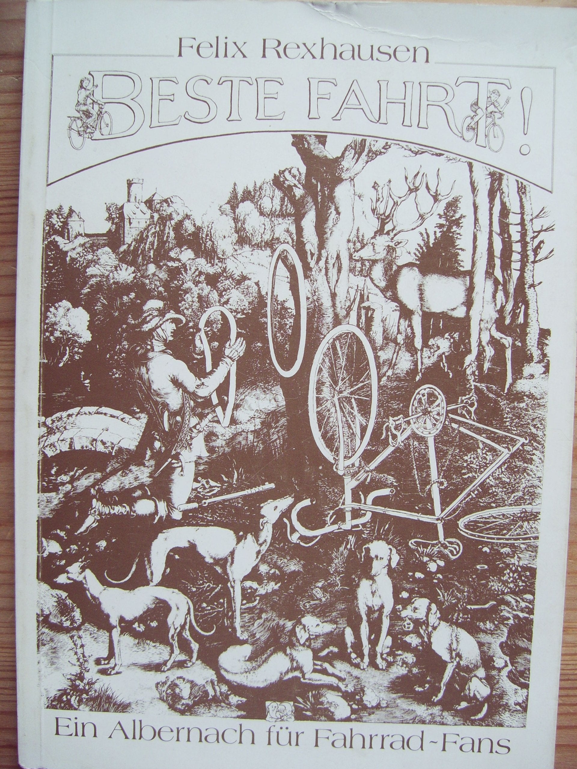 Beste Fahrt. Ein Albernach für Fahrradfans. Ein Almanach für Fahrradfans Books