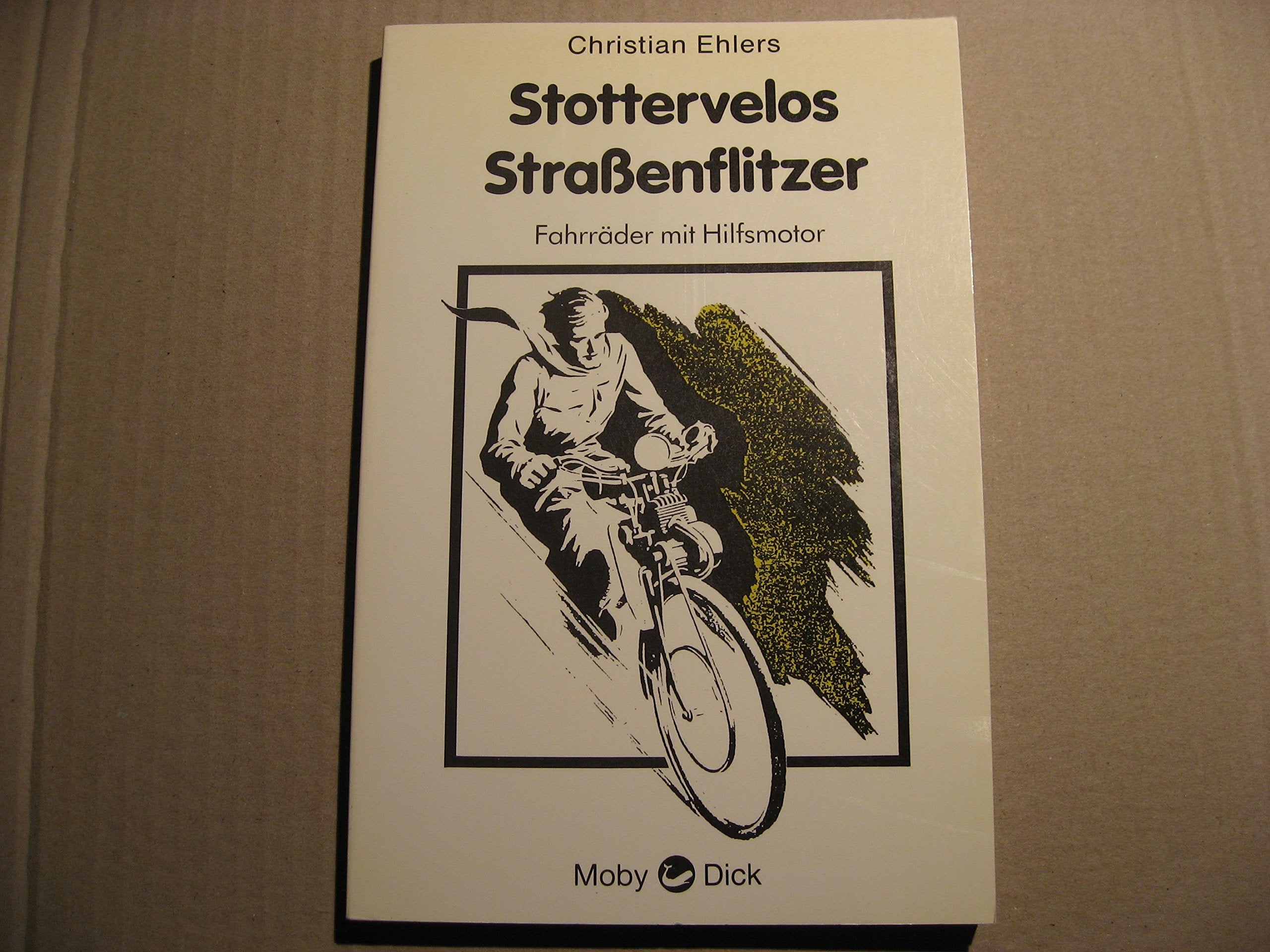 Stottervelos, Straßenflitzer. Fahrräder mit Hilfsmotor Books