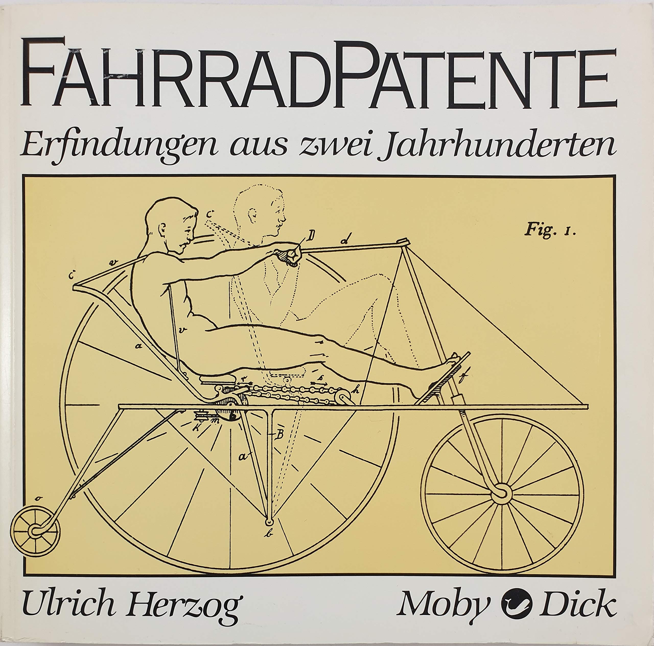 Fahrradpatente. Erfindungen aus 2 Jahrhunderten Books