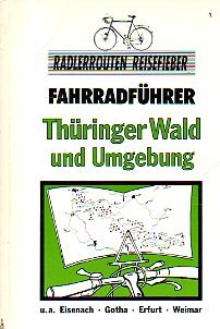 Fahrradführer Thüringer Wald und Umgebung Hiking & Cycling