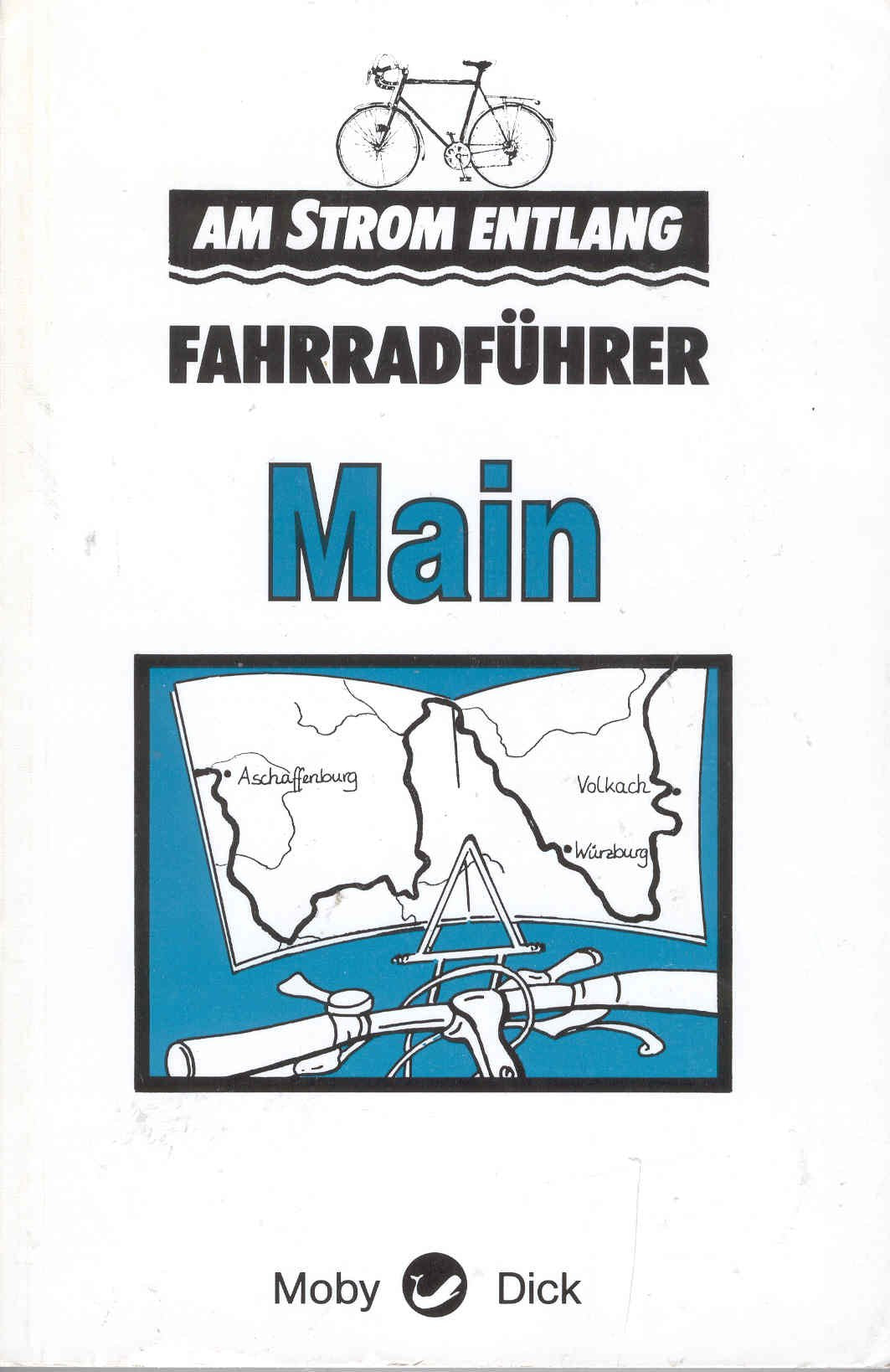 Fahrradführer Main. Am Strom entlang Books