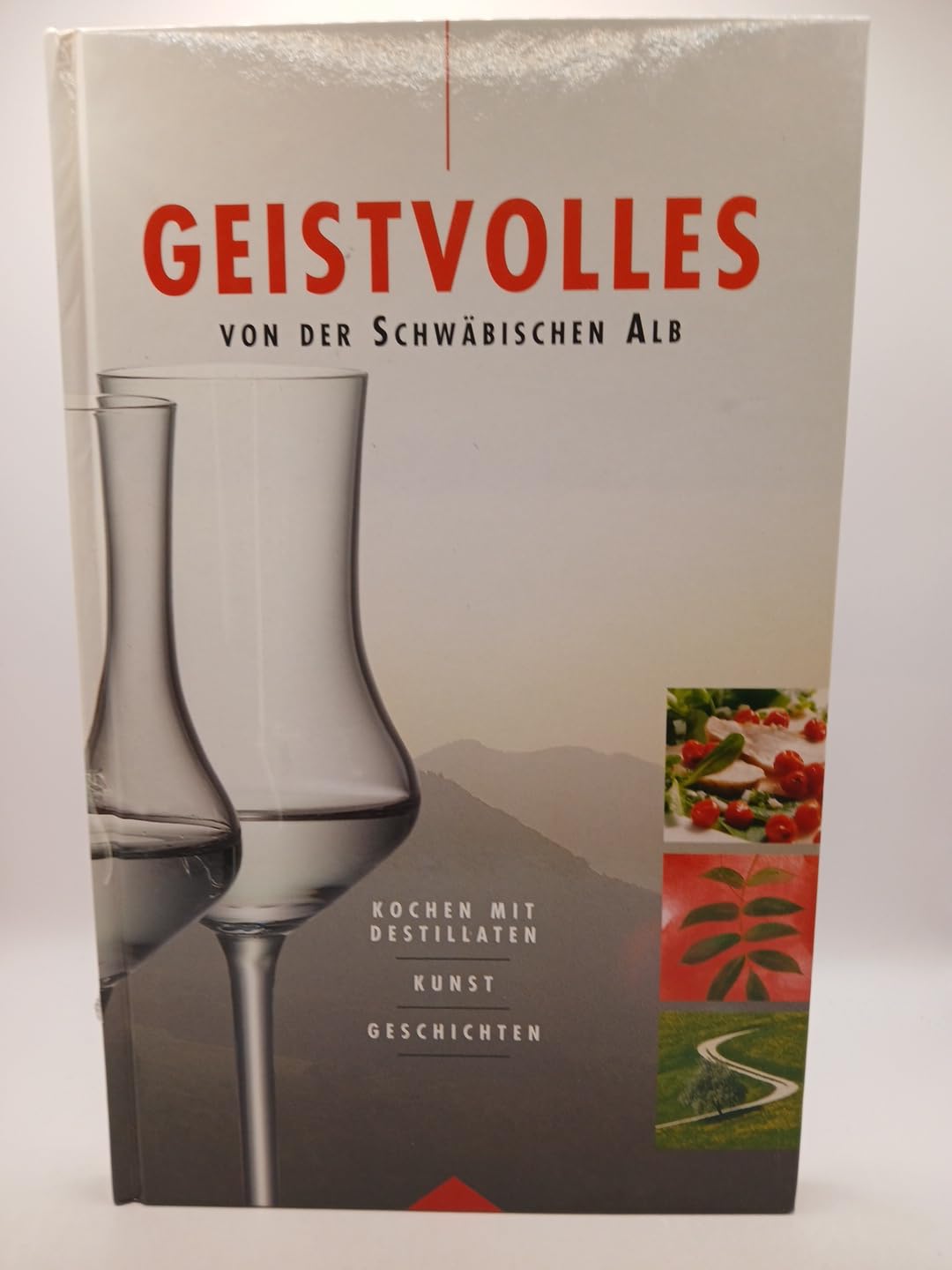 Geistvolles von der Schwäbischen Alb Cooking & Enjoying
