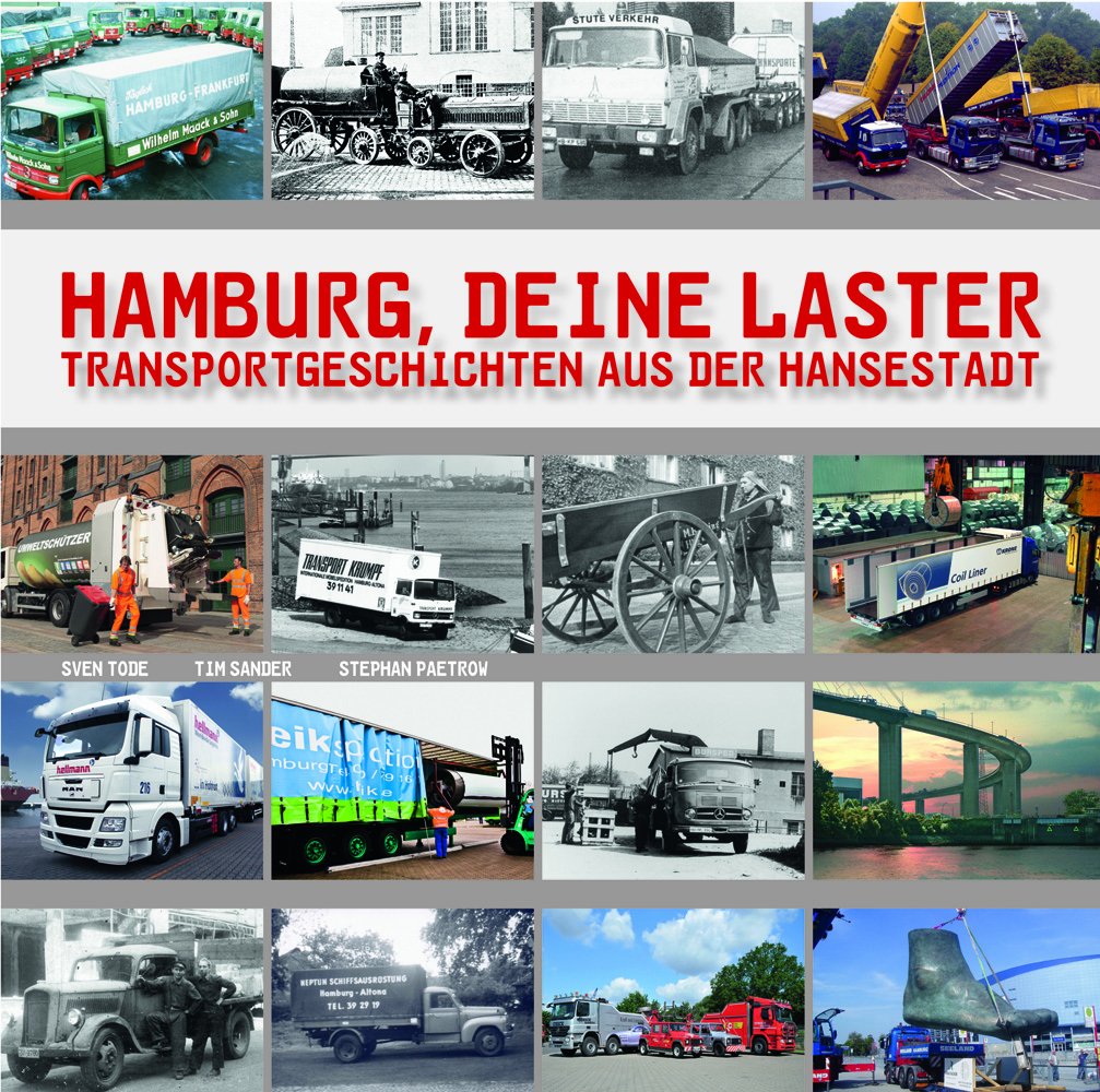 Hamburg, deine Laster. Transportgeschichten aus der Hansestadt Law
