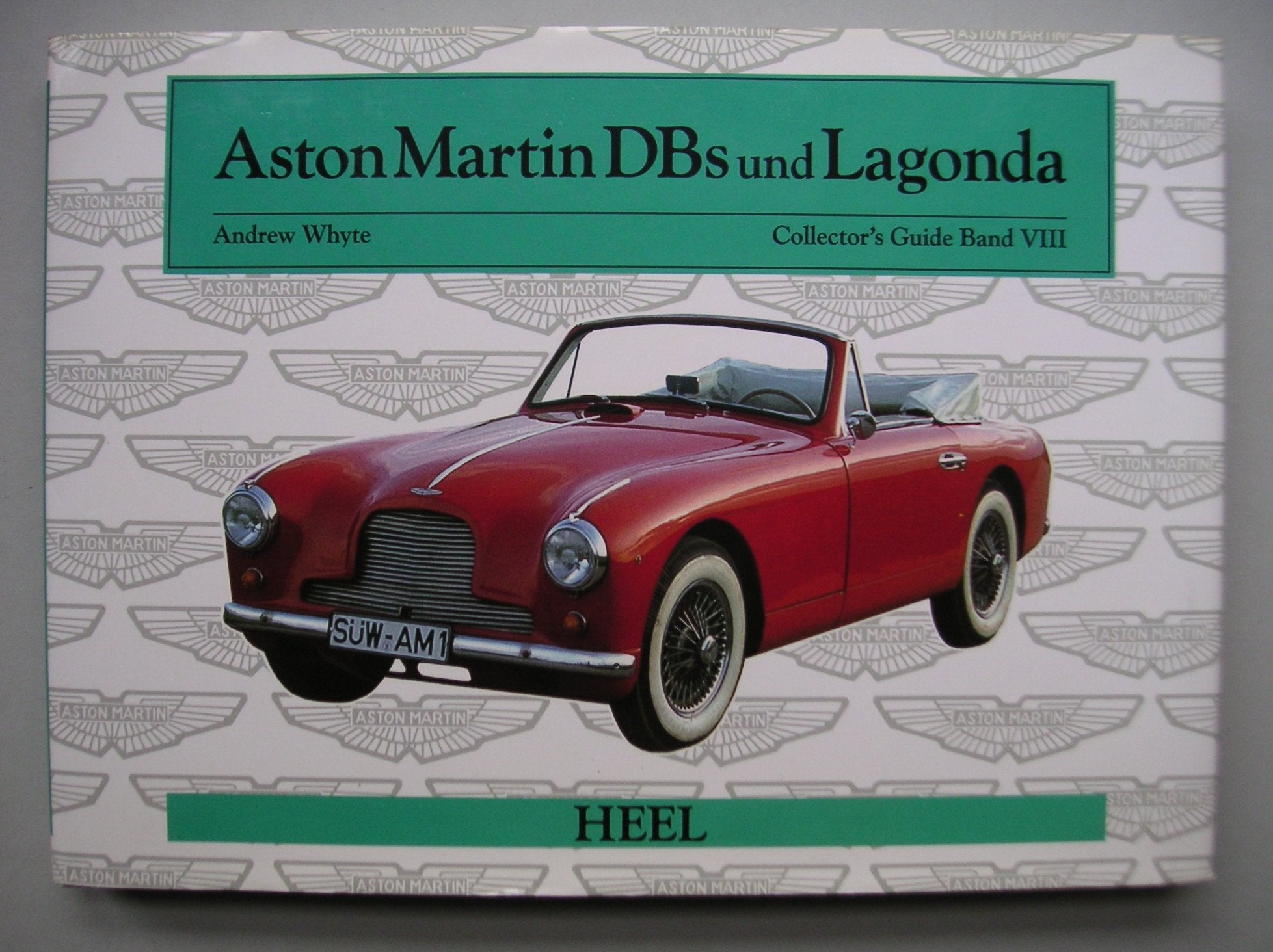 Collector´s Guide, Band 8:Aston Martin DBs und Lagonda Business & Technology