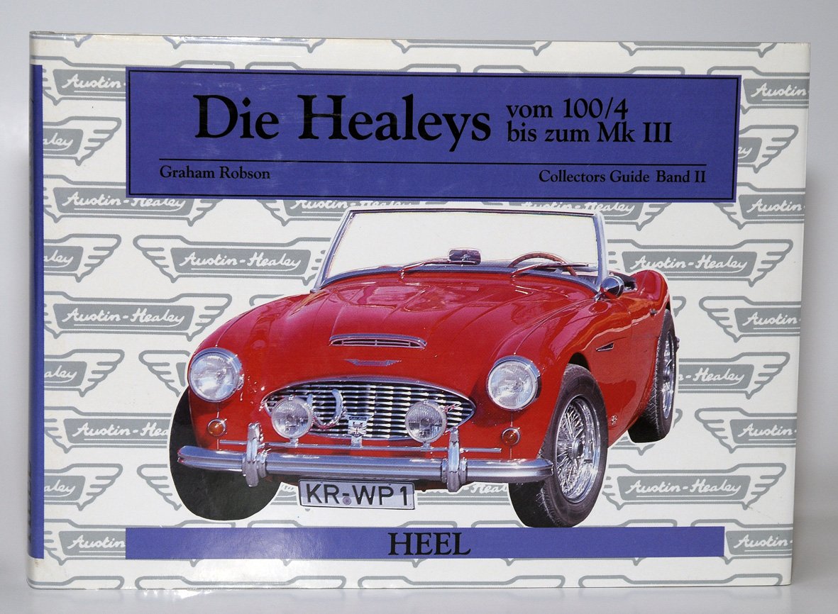 Die Healeys. Vom 100/4 bis zum Mk III Business & Technology