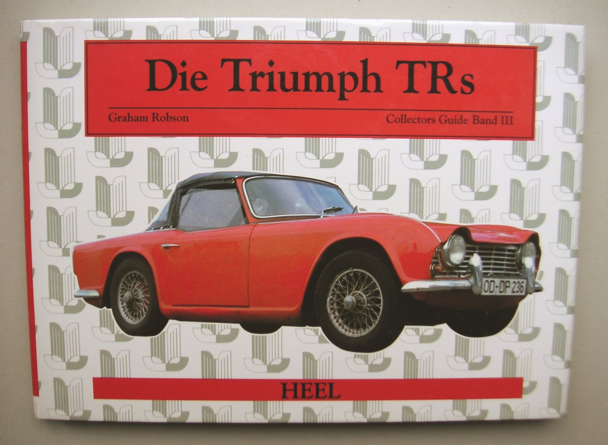 Die Triumph TRs (Collector´s Guide, Band 3) Business & Technology