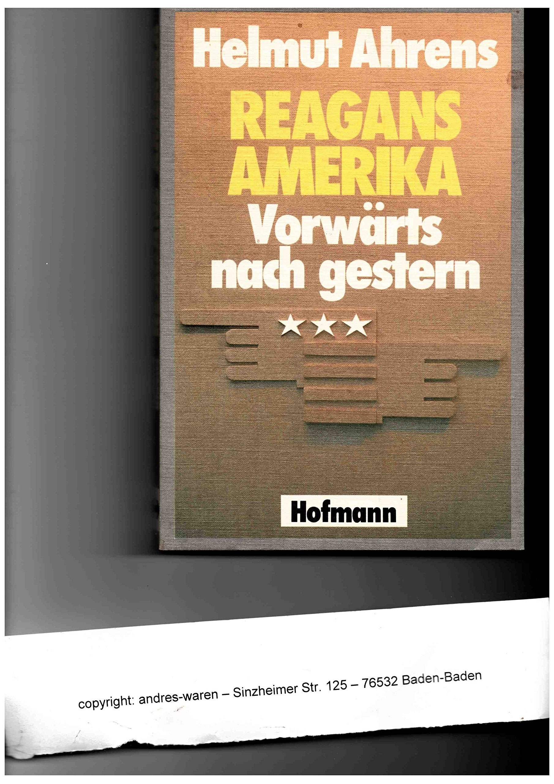 Reagans Amerika. Vorwärts nach Gestern Books