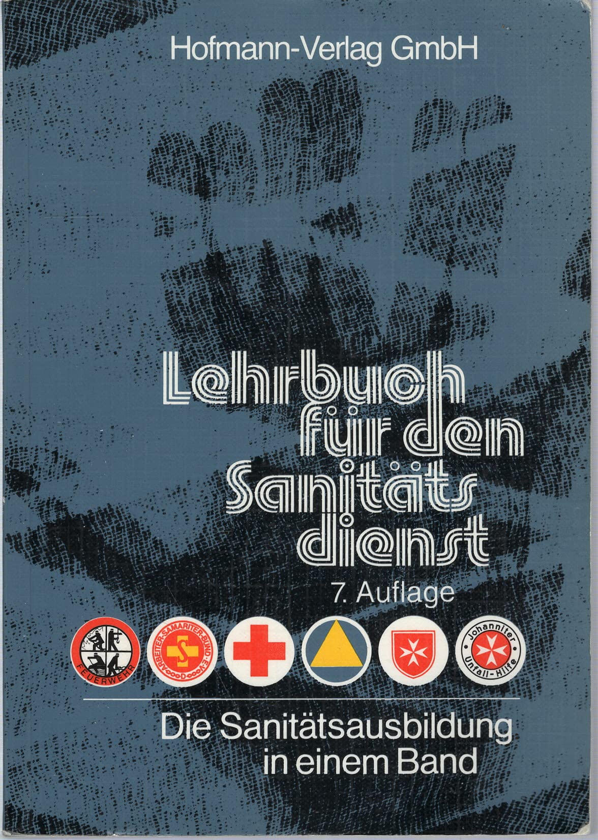 Lehrbuch für den Sanitätsdienst. Die Sanitätsausbildung in einem Band Study Guides