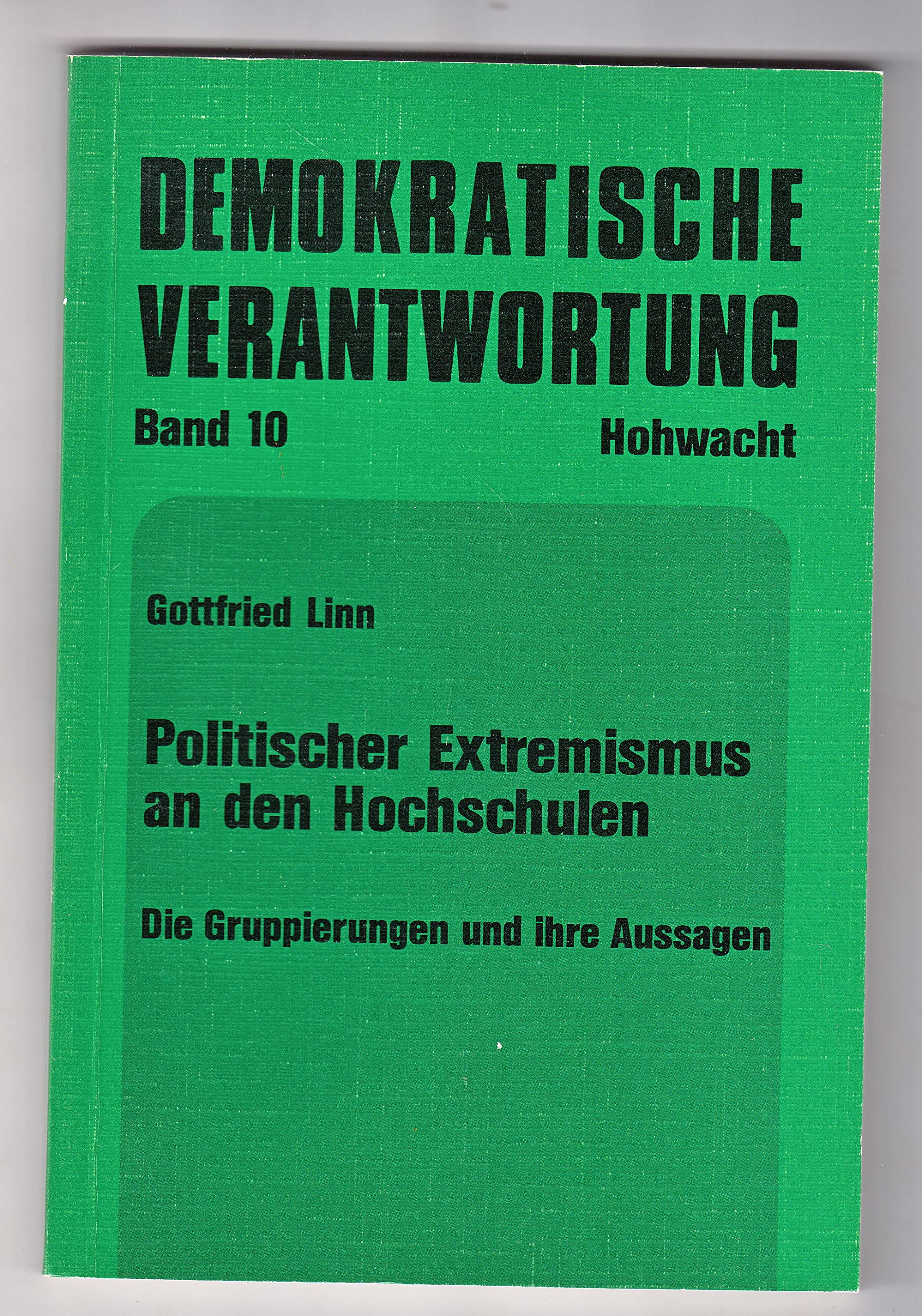 Demokratische Verantwortung - Politischer Extremismus an den Hochschulen. Books