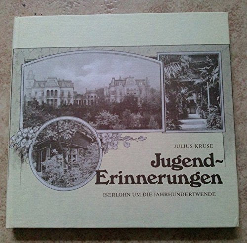 Jugend-Erinnerungen: Iserlohn um die Jahrhundertwende Books