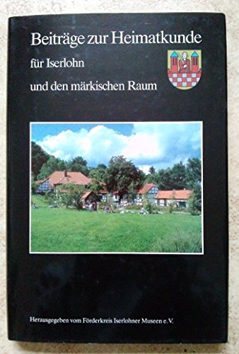 Beiträge zur Heimatkunde für Iserlohn und den märkischen Raum Band 12. Books