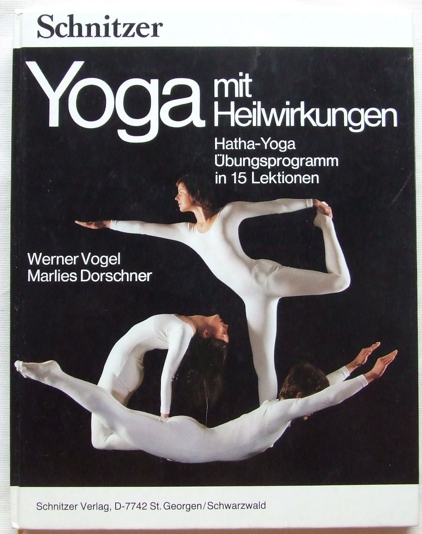 Yoga mit Heilwirkungen. Hatha-Yoga, Übungsprogramm in 15 Lektionen Lifestyle