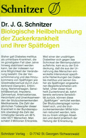 Biologische Heilbehandlung der Zuckerkrankheit und ihrer Spätfolgen Health, Nutrition & Fitness