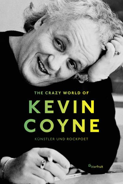 The Crazy World of Kevin Coyne: Künstler und Rockpoet Books