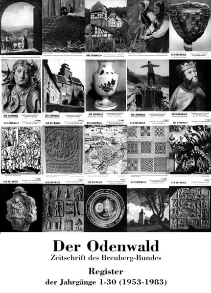 Der Odenwald - Zeitschrift des Breuberg-Bundes: Register der Jahrgänge 1-30 (1953-1983). Mit einem Ortsverzeichnis für den Rhein-Main-Neckar-Raum mit Odenwald und der Karte "Verwaltung 1979" Books
