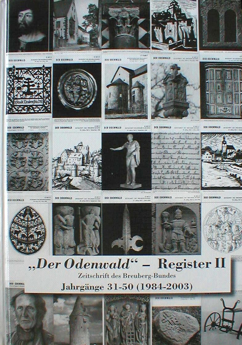Der Odenwald: Register II - Zeitschrift des Breuberg-Bundes. Jahrgänge 31-50 (1984-2003) Politics & History