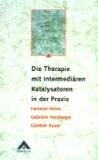 Die Therapie mit intermediären Katalysatoren in der Praxis Medicine