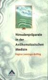 Nosodenpräparate in der Antihomotoxischen Medizin Medicine