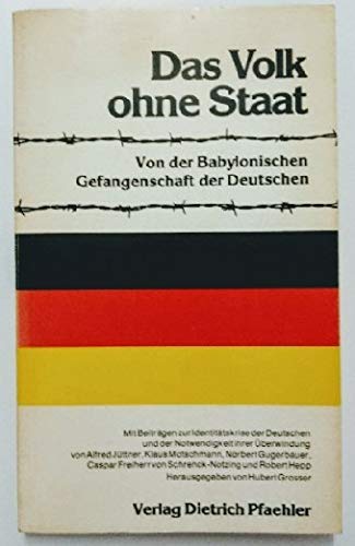 Das Volk ohne Staat. Von der Babylonischen Gefangenschaft der Deutschen Politics & History