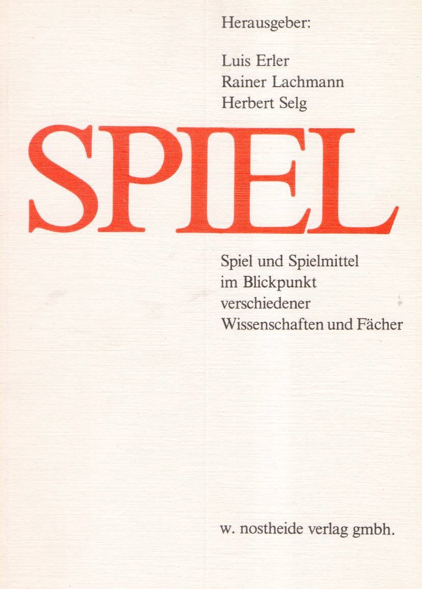 Spiel - Spiel und Spielmittel im Blickpunkt verschiedener Wissenschaften und Fächer Books