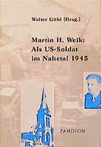 Als US-Soldat im Nahetal 1945 Memories