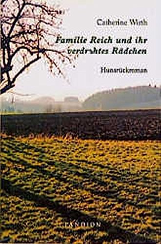 Familie Reich und ihr verdrehtes Rädchen. Hunsrückroman Books