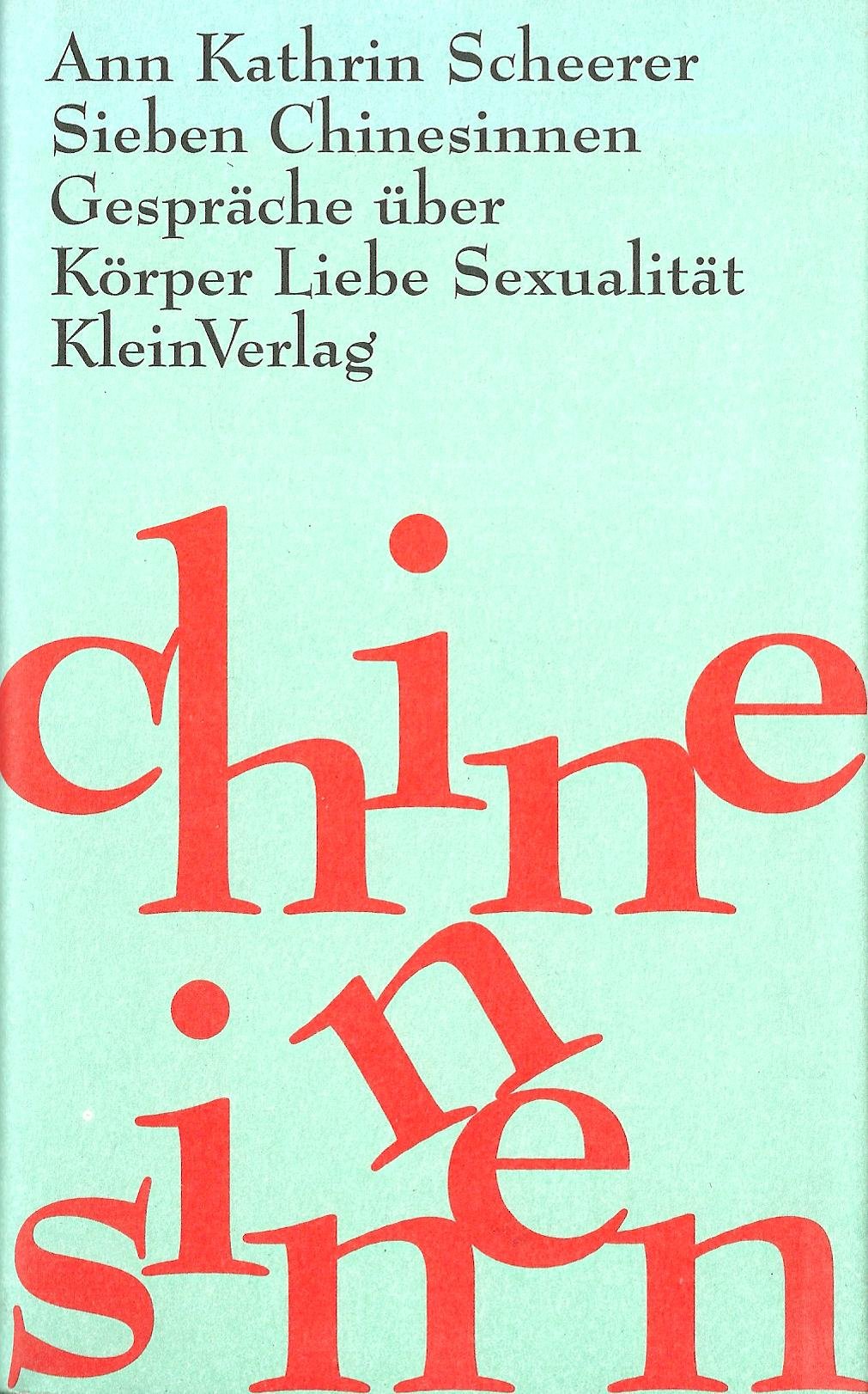 Sieben Chinesinnen. Gespräche über Körper, Liebe, Sexualität Social Sciences