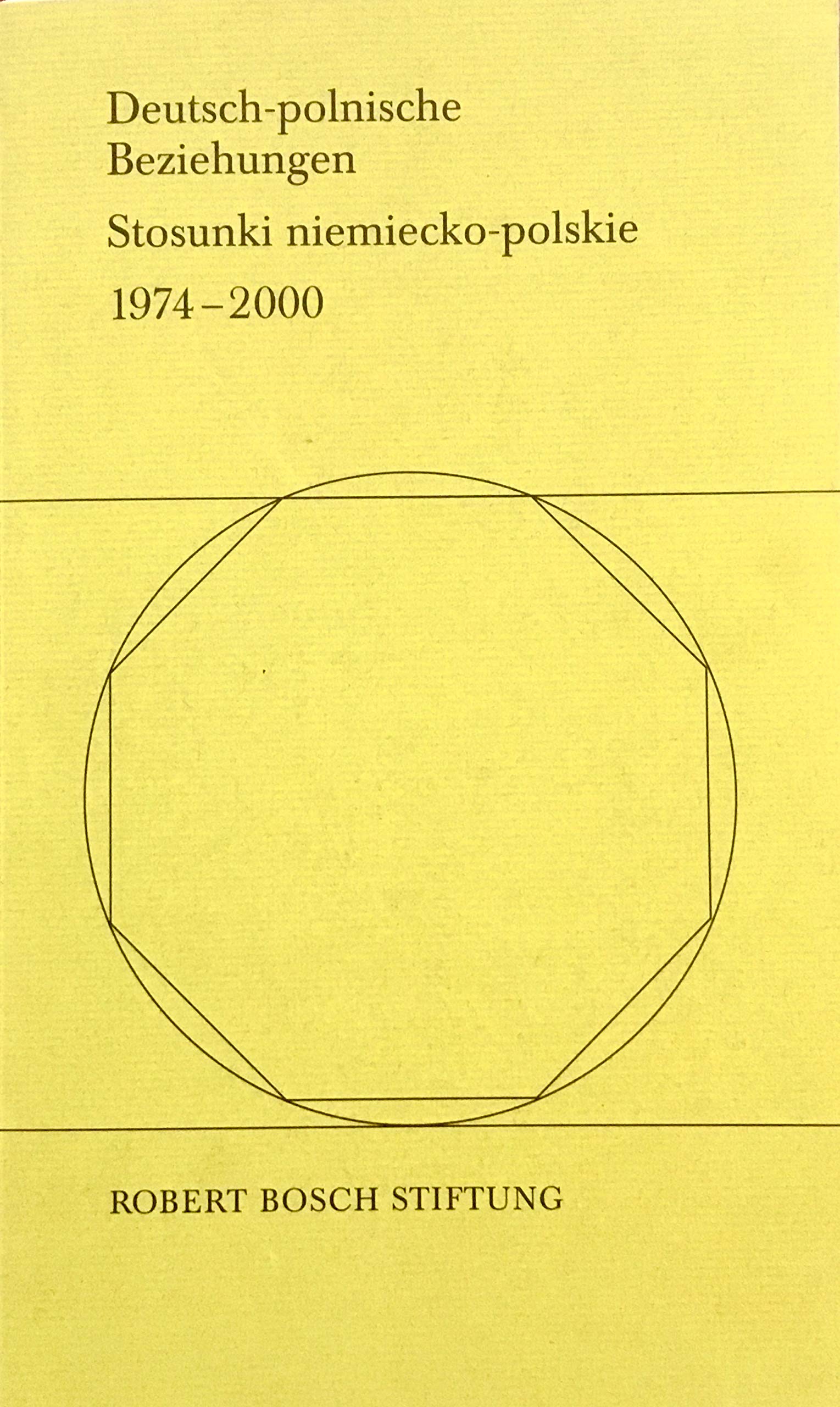Deutsch-polnische Beziehungen / Stosunki niemiecko-polskie 1974-2000 Politics & History