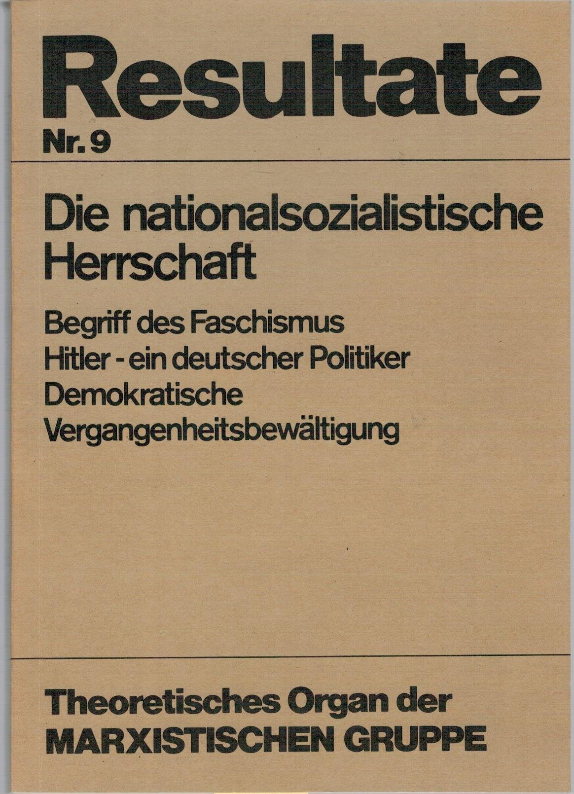 Die nationalsozialistische Herrschaft: Begriff des Faschismus : Hitler, ein deutscher Politiker : demokratische Vergangenheitsbewaltigung (Resultate) (German Edition) Books