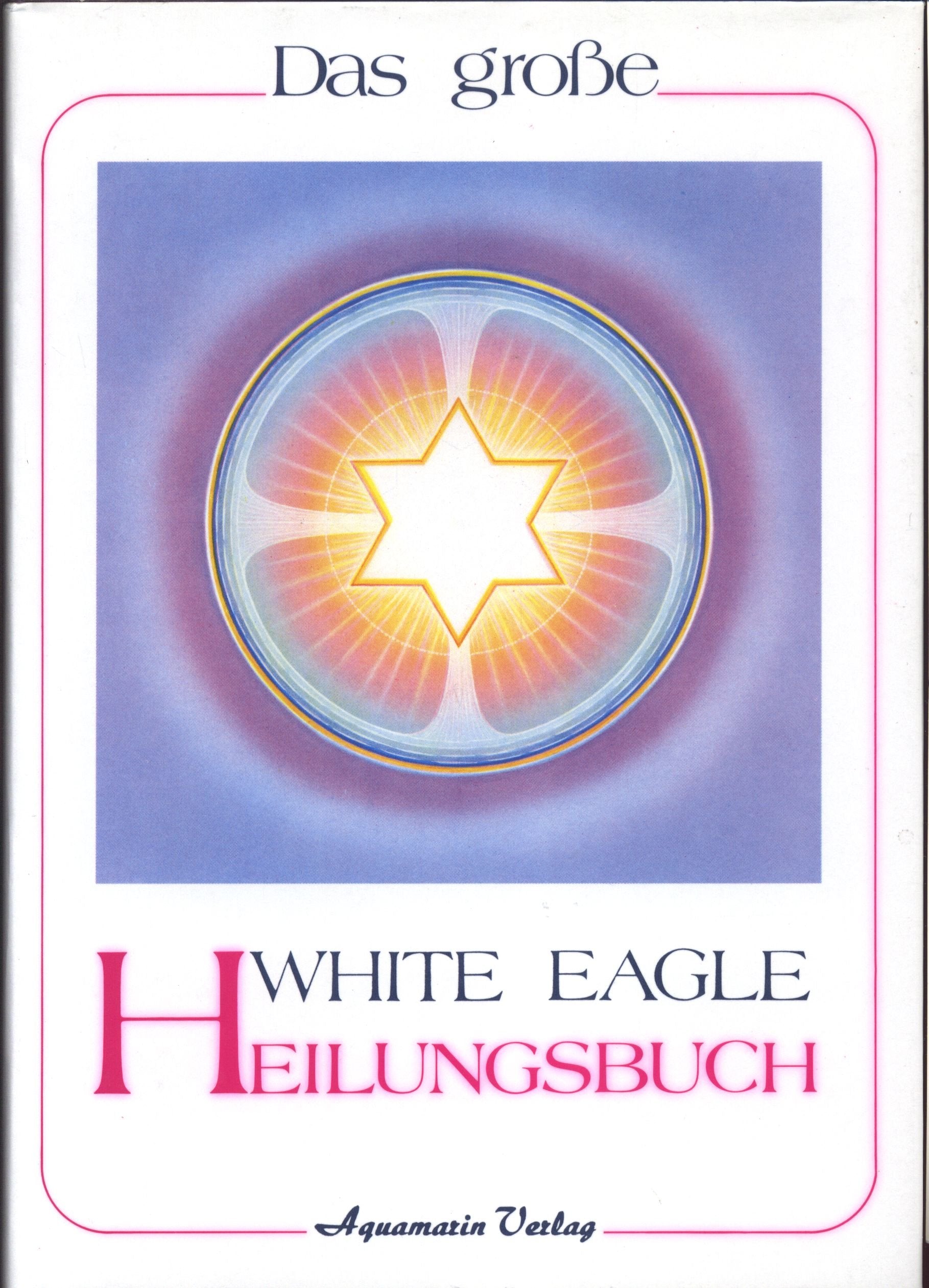 Product Image: Das grosse White Eagle Heilungsbuch