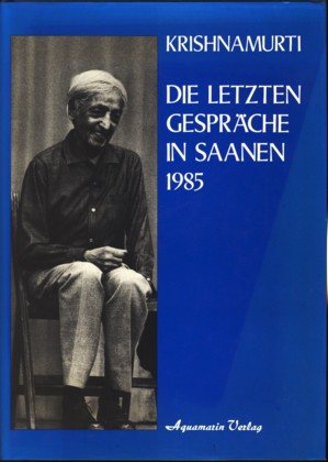 Die letzten Gespräche in Saanen Religion & Esotericism