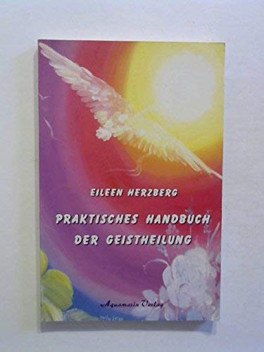 Praktisches Handbuch der Geistheilung Health, Nutrition & Fitness
