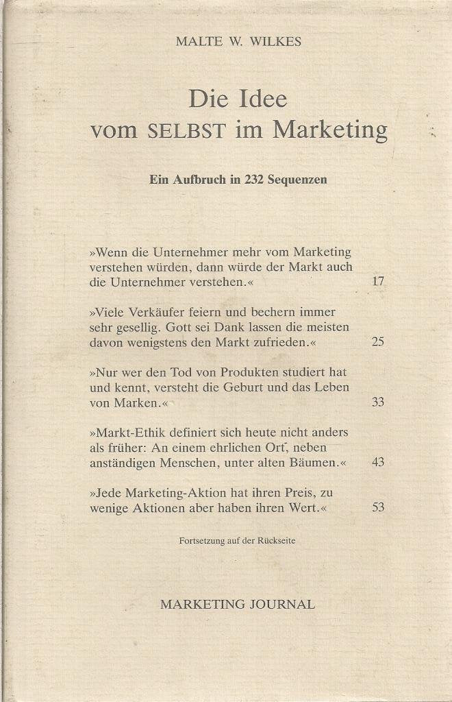 Die Idee vom Selbst im Marketing: Ein Aufbruch in 232 Sequenzen Books