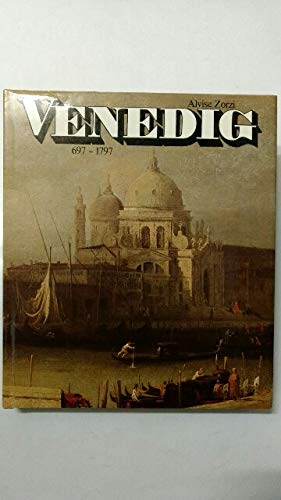 Venedig: eine Stadt, eine Republik, ein Weltreich 697 - 1797 Books