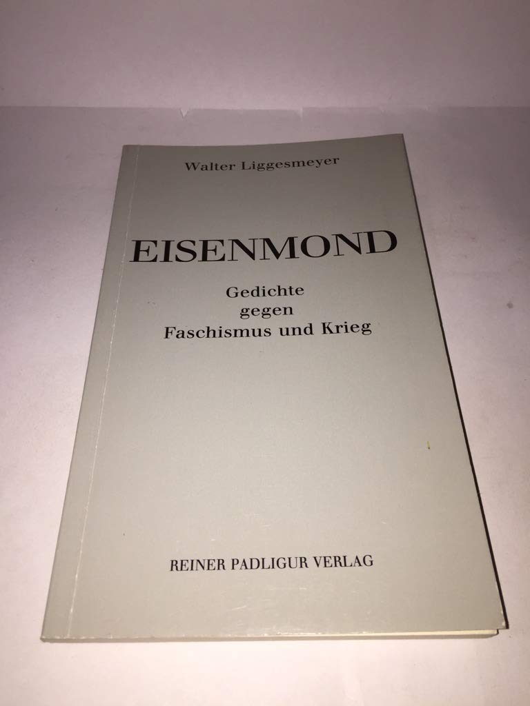 Eisenmond. Gedichte gegen Faschismus und Krieg Politics & History