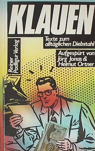 Klauen. Texte zum alltäglichen Diebstahl Books