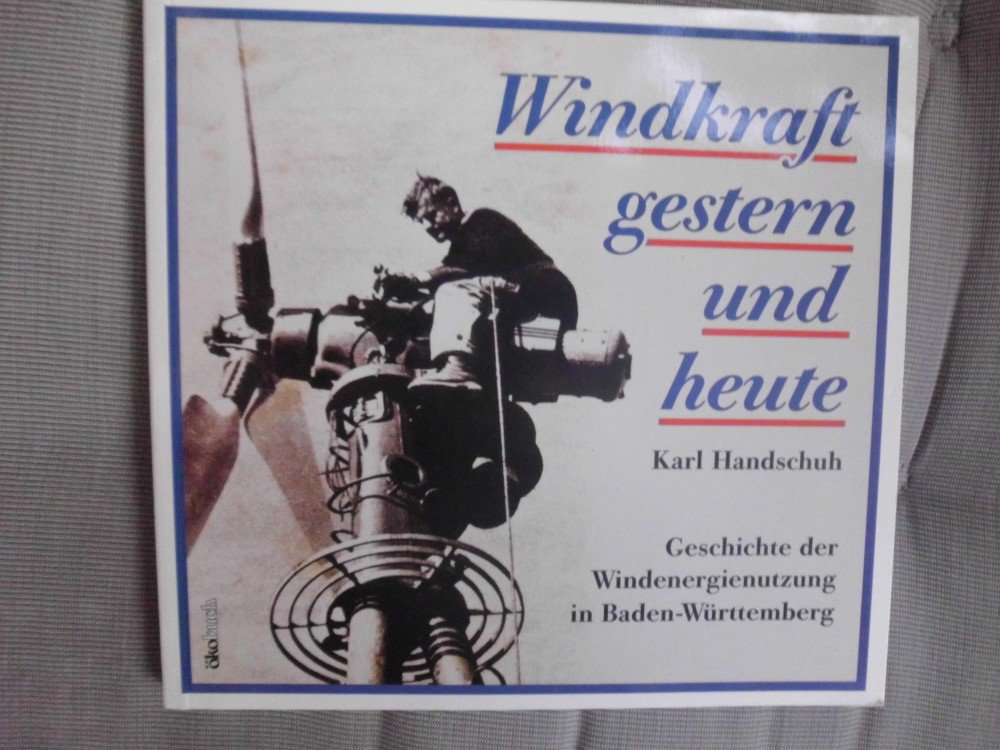 Windkraft gestern und heute: Geschichte der Windenergienutzung in Baden-Württemberg Business & Technology