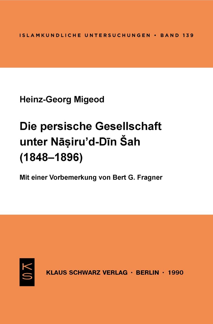 Die persische Gesellschaft unter Nasiru'd-Din Shah Politics & History