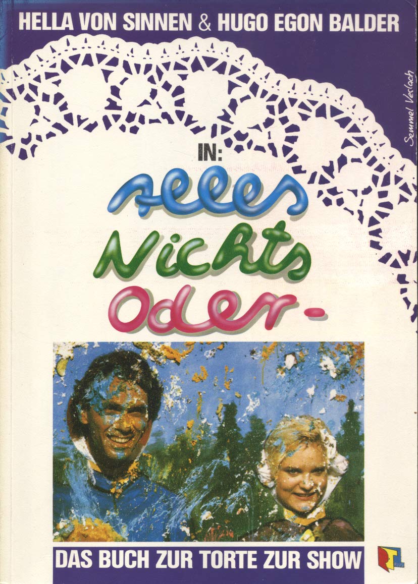 Alles nichts, oder?. Das Buch zur Torte zur Show Books