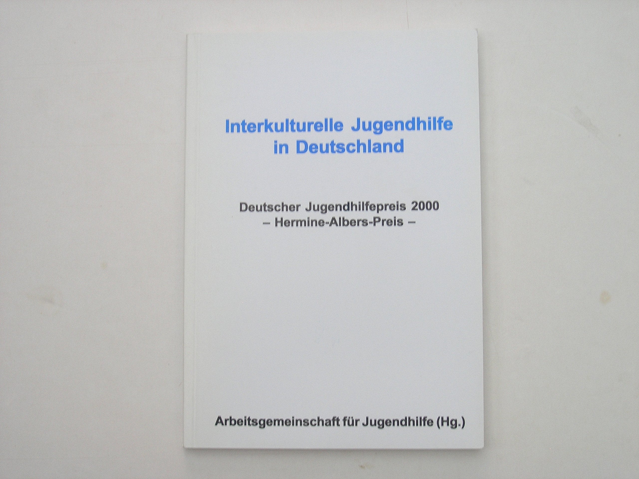 Interkulturelle Jugendhilfe: Innovative Konzepte und Modelle der interkulturellen Erziehung, Hilfen und Angebote in der Jugendhilfe Books