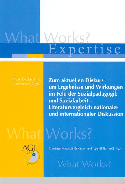 Zum aktuellen Diskurs um Ergebnisse und Wirkungen im Feld der Sozialpädagogik und Sozialarbeit - Literaturvergleich nationaler und internationaler ... und Jugendhilfe - AGJ (Livre en allemand) book