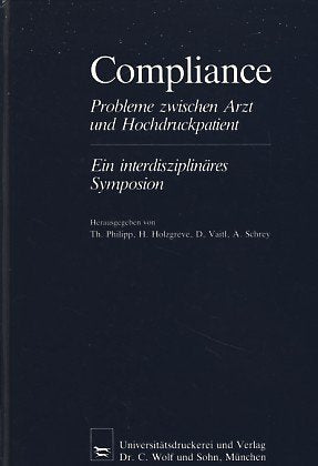 Compliance. Probleme zwischen Arzt und Hochdruckpatient. Ein interdisziplinäres Symposion book